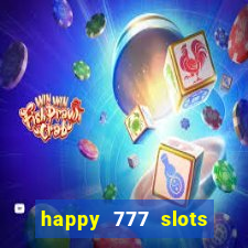 happy 777 slots paga mesmo